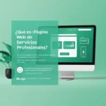 ¿Qué es una Página Web de Servicios Profesionales y por qué es Esencial para tu Negocio?