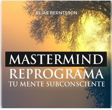 mejores-cursos-en-espanol-Mastermind-Reprograma-tu-Mente-Subconsciente